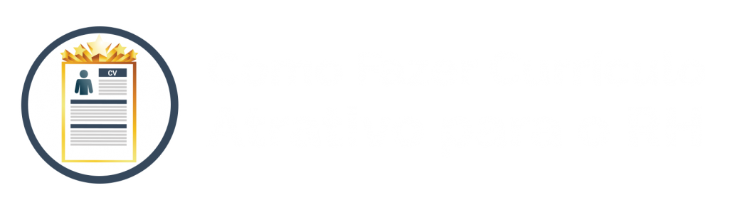 como fazer um curriculo atrativo